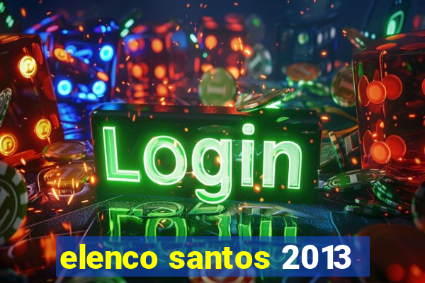 elenco santos 2013
